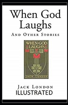 When God Laughs & Other Stories Illustrated