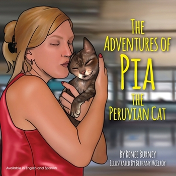 Paperback The Adventures of Pia the Peruvian Cat Book