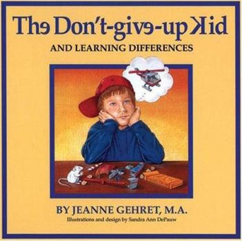 Paperback The Don't Give Up Kid and Learning Differences Book