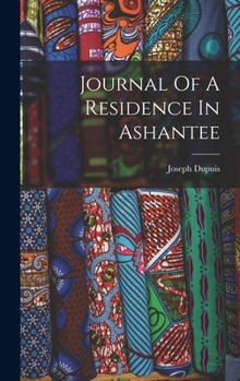 Hardcover Journal Of A Residence In Ashantee Book