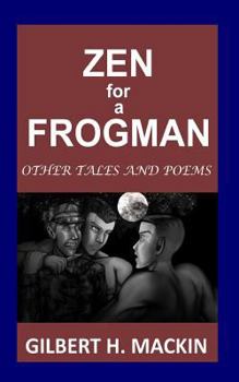 Paperback Zen for a Frogman: Other Tales and Poems Book