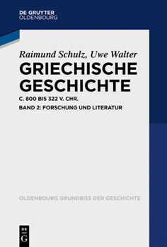 Paperback Griechische Geschichte Ca. 800-322 V. Chr.: Band 2: Forschung Und Literatur [German] Book