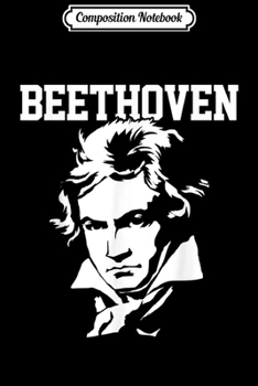 Composition Notebook: Ludwig Van Beethoven Classical Music Composer Journal/Notebook Blank Lined Ruled 6x9 100 Pages