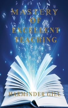 Hardcover Mastery Of Excellent Teaching Book