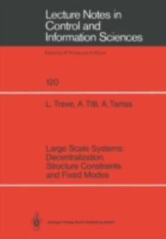 Paperback Large Scale Systems: Decentralization, Structure Constraints, and Fixed Modes Book