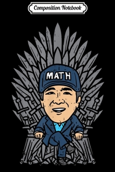 Composition Notebook: Andrew Yang Sitting On Throne Funny Math Cap President 2020 Journal/Notebook Blank Lined Ruled 6x9 100 Pages