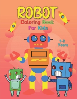 Robot Coloring Book For Kids 4-8 Years