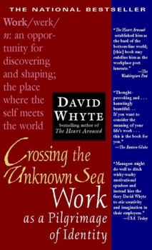 Paperback Crossing the Unknown Sea: Work as a Pilgrimage of Identity Book