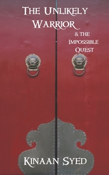 Paperback The Unlikely Warrior & The Impossible Quest Book