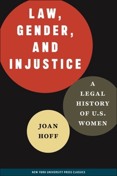 Hardcover Law, Gender, and Injustice: A Legal History of U.S. Women Book