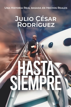 Paperback Hasta Siempre: Los Hombres No Lloran [Spanish] Book