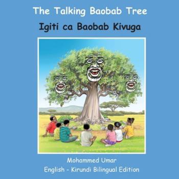 The Talking Baobab Tree: English-Kirundi Bilingual Edition (Kirundi Edition)