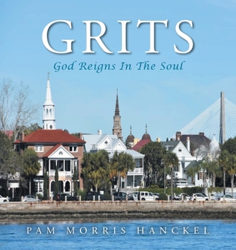 Paperback Grits, God Reigns In The Soul Book