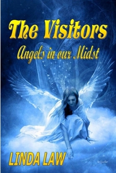 Paperback The Visitors, Angels in Our Midst Book