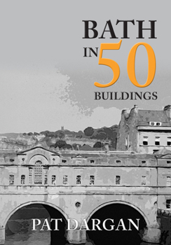 Bath in 50 Buildings - Book  of the In 50 Buildings