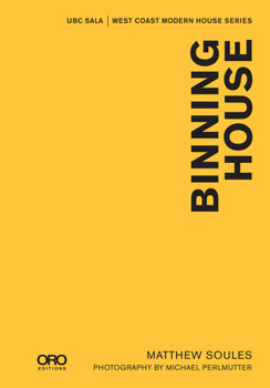 Hardcover Binning House: Ubc Sala - West Coast Modern Series Book