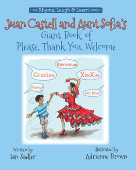 Paperback Juan Castell and Aunt Sofia's Giant Book of Please, Thank You, Welcome Book