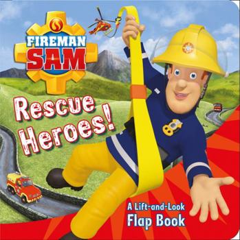 Board book Fireman Sam: Rescue Heroes! A Lift-and-Look Flap Book