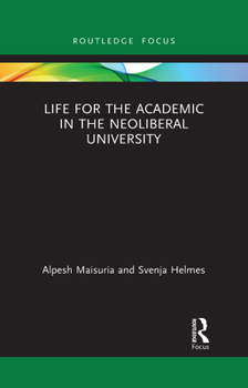 Paperback Life for the Academic in the Neoliberal University Book