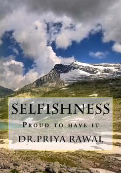 Paperback Selfishness: Proud to have it Book