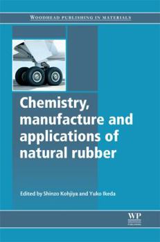Hardcover Chemistry, Manufacture and Applications of Natural Rubber Book