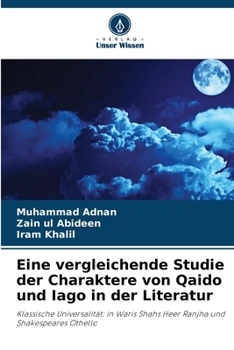 Paperback Eine vergleichende Studie der Charaktere von Qaido und Iago in der Literatur [German] Book