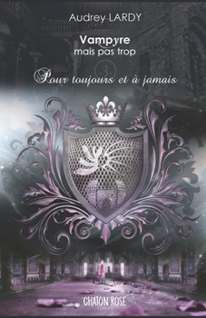 Paperback Vampyre mais pas trop: Pour toujours et à jamais [French] Book