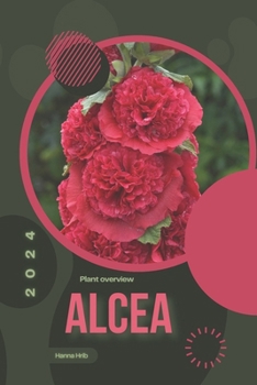 Paperback Alcea: Simply beginners guide Book