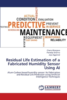 Paperback Residual Life Estimation of a Fabricated Humidity Sensor Using AI Book