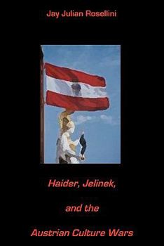 Paperback Haider, Jelinek, and the Austrian Culture Wars Book