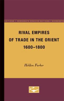 Rival Empires Of Trade In The Orient, 1600-1800 - Book #2 of the Europe and the World in the Age of Expansion