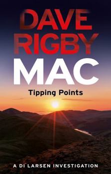 Paperback Troubador Publishing Mac Tipping Points A DI Larsen Investigation. Book