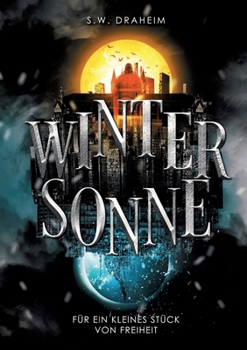 Paperback Wintersonne: Für ein kleines Stück von Freiheit [German] Book