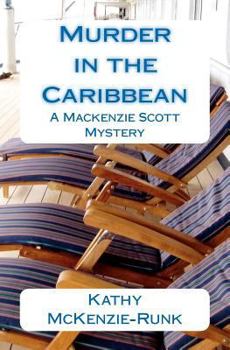 Murder in the Caribbean: A MacKenzie Scott Mystery - Book #2 of the Mackenzie Scott Mysteries