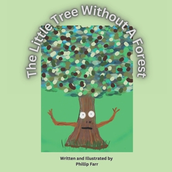 Paperback The Little Tree Without a Forest Book