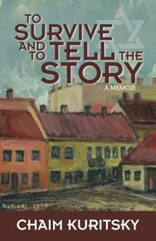 Paperback To Survive and to Tell the Story: A Memoir Book