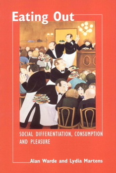 Paperback Eating Out: Social Differentiation, Consumption and Pleasure Book