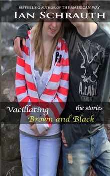 Paperback Vacillating Brown and Black: The Stories Book