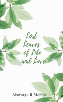 Paperback Lost Leaves of Life and Love Book