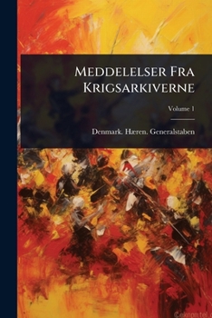 Paperback Meddelelser Fra Krigsarkiverne [Danish] Book
