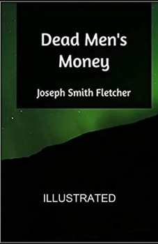 Paperback Dead Men's Money Illustrated Book