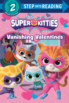 Library Binding Vanishing Valentines (Disney Jr.: Superkitties) Book