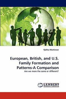 Paperback European, British, and U.S. Family Formation and Patterns-A Comparison Book