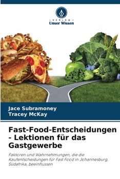 Paperback Fast-Food-Entscheidungen - Lektionen für das Gastgewerbe [German] Book