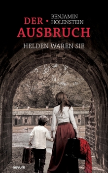 Paperback Der Ausbruch - Helden waren sie [German] Book