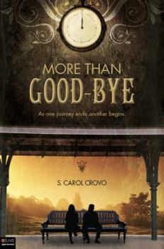 Paperback More Than Good-Bye: As One Journey Ends, Another Begins Book