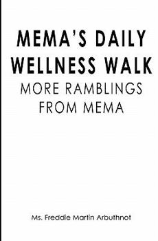 Paperback Mema's Daily Wellness Walk: More Ramblings from Mema Book