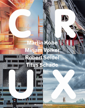 Paperback Crux: Martin Kobe, Mirjam Völker, Robert Seidel, Titus Schade [Dutch] Book