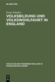 Hardcover Volksbildung Und Volkswohlfahrt in England [German] Book