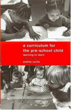 Paperback A Curriculum for the Pre-School Child Book